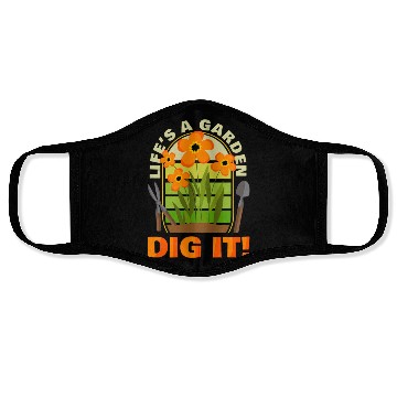 Discover Gardening Gardener Plant Life'S A Garden Dig It Face Masks