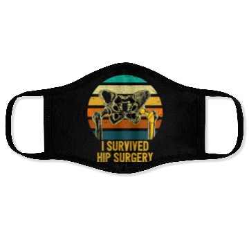 Discover I Survived Hip Surgery Replacement Get Well Soon Face Masks
