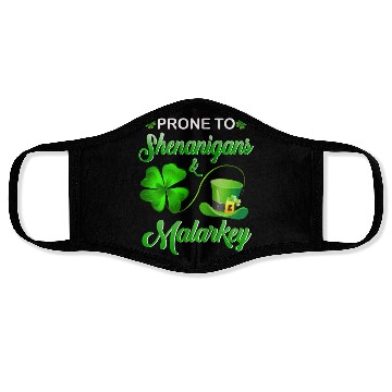 Discover Prone To Shenanigans And Malarkey St Patrick'S Day Face Masks