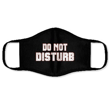 Discover Do Not Disturb Fun Face Masks