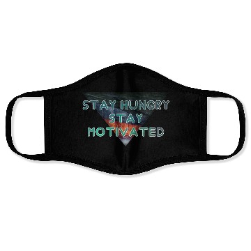 Discover Stay hungry stay motivated Face Masks