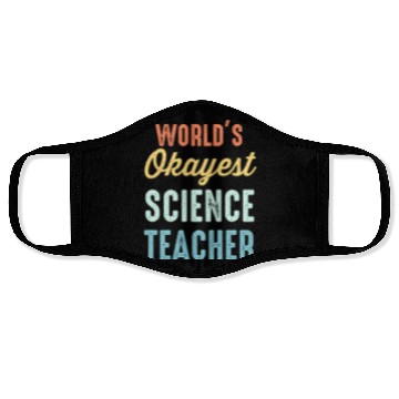 Discover World'S Okayest Science Teacher Physics Face Masks