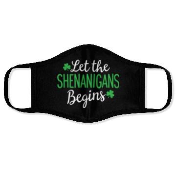 Discover Let The Shenanigans Begin St PatricDay Shamrock Face Masks