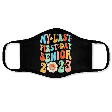 Discover My Last First Day Senior Class Of 2023 Back To Sch Face Masks