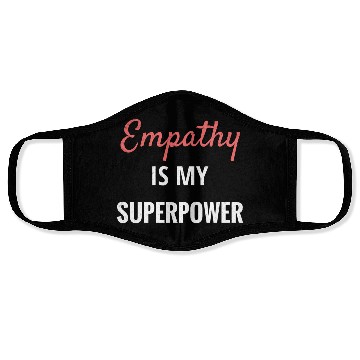 Discover Empathy Is My Superpower Introvert Empathical Empa Face Masks
