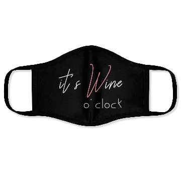 Discover Wine Alcohol Fun Ladysnight Out It'S Wine O'Clock Face Masks