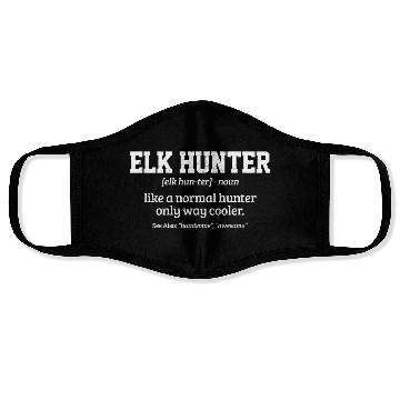 Discover Elk Hunter Definition Elk Hunting Face Masks