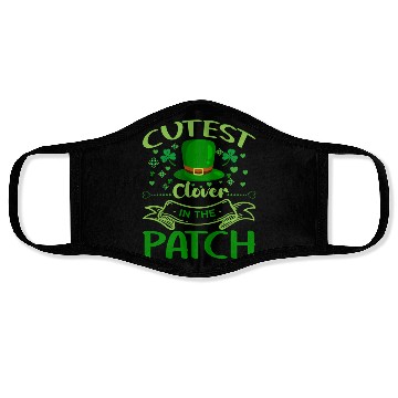 Discover Cutest Clover In The Patch St PatricDay Face Masks