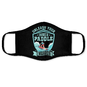 Discover Unleash Your Inner Paddle Warrior Stand Up Paddle Face Masks