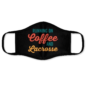 Discover Running on Coffee and Lacrosse Face Masks