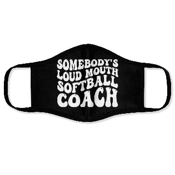 Discover Somebody's Loud Mouth Softball Coach Face Masks