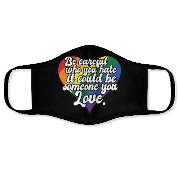 Discover Be Careful Who You Hate Rainbow Heart Pride Flag Face Masks