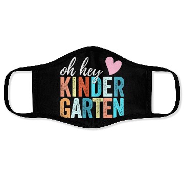 Discover Oh Hey Kindergarten Back To School Students Teache Face Masks