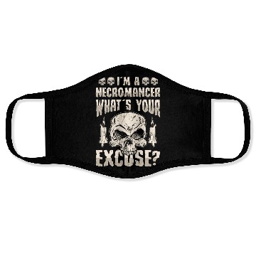 Discover I'm A Necromancer What's Your Excuse Face Masks