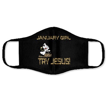 Discover Leopard I Am A January Don'T Try Me Try Jesus Face Masks