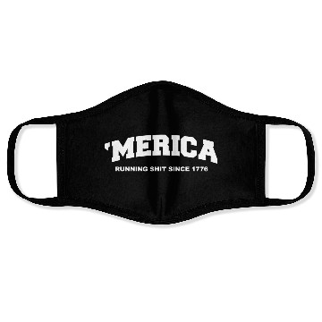 Discover Merica Running Shit Since 1776 Face Masks