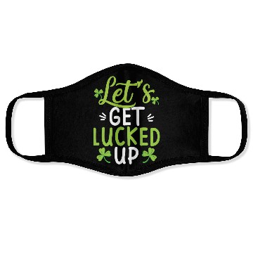 Discover Let'S Get Lucked Up St Patric Day Face Masks