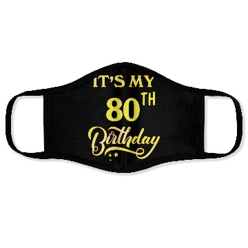Discover It'S My 80Th 80 80Th Face Masks