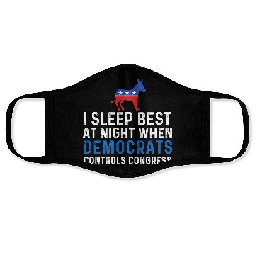 Discover I Sleep Best At Night When Democrats Conservative Face Masks