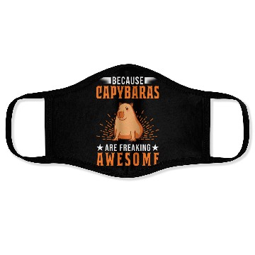 Discover Because Capybaras Are Freaking Awesome Capybara Face Masks