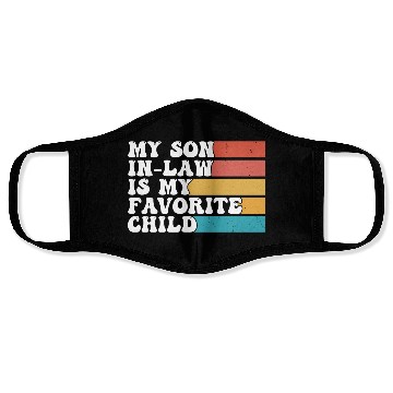 Discover My Son In Law Is My Favorite Child Funny Retro Face Masks