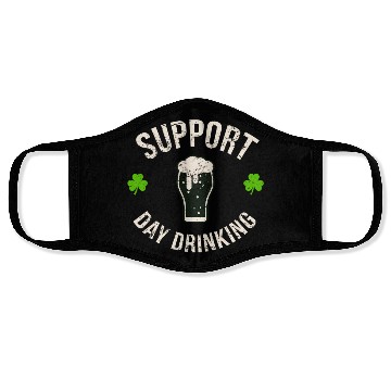 Discover Support Day Drinking Saint Pattys Face Masks