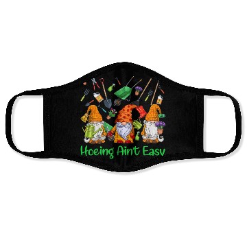 Discover Hoeing Aint Easy Lovers Gardening Gnomes Funny Face Masks
