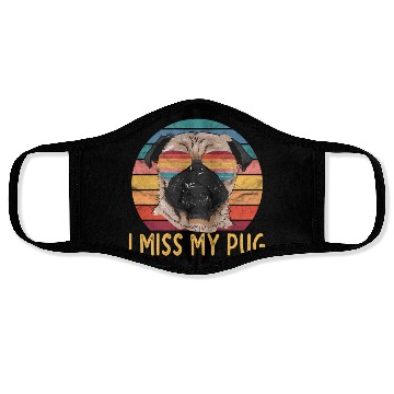 Discover I Miss My Pug Dog Face Masks