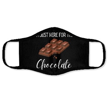 Discover I m Just Here For the Chocolate, funny saying,gift Face Masks