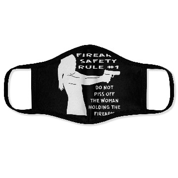 Discover Firearm Safety Rule #1 Don’t Piss Her Off © Face Masks