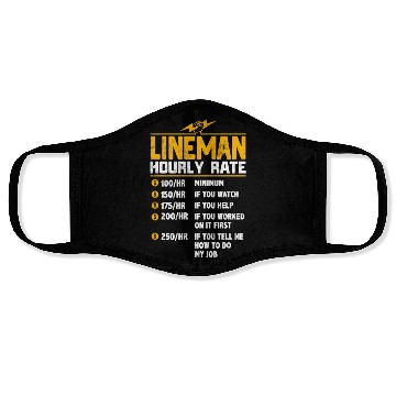 Discover Lineman Hourly Rate Face Masks
