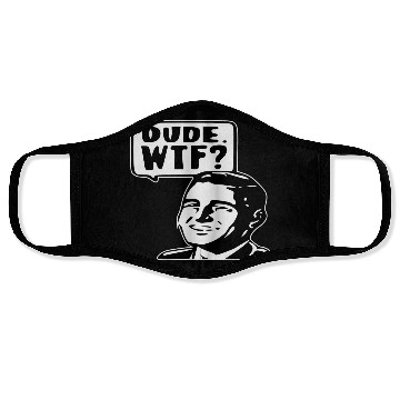 Discover Dude WTF ©WhiteTigerLLC.Com LIKE US ON FACEBOOK Face Masks