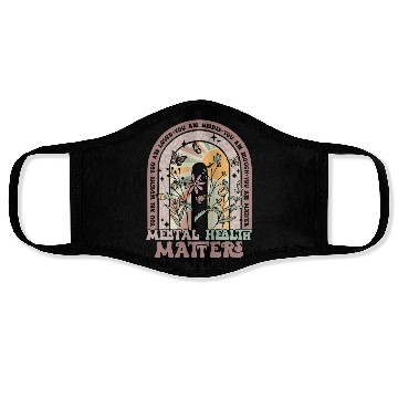 Discover Mental Health Matters You Matter Mental Health Face Masks