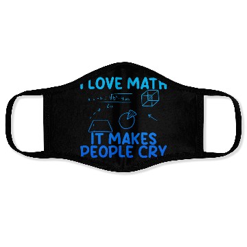 Discover I Love Math, It Makes People Cry 2 Face Masks