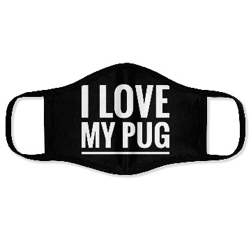 Discover i love my pug Face Masks