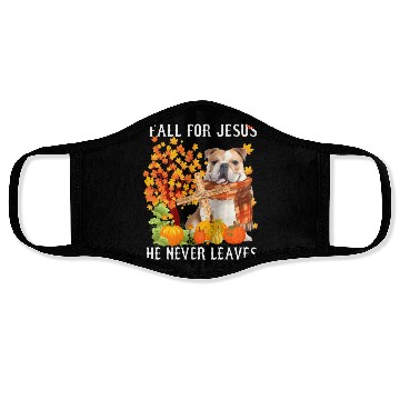 Discover Bulldog Autumn Fall For Jesus He Never Leaves Face Masks