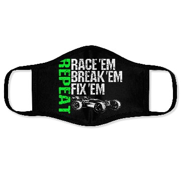 Discover Race Em Break Em Fix Em Repeat Radio Control Rc Face Masks