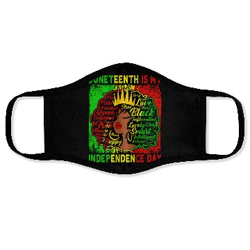 Discover Queen Wo Juneteenth Is My Independence Free Day Face Masks