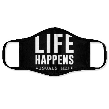 Discover Life Happens Visuals Help Face Masks