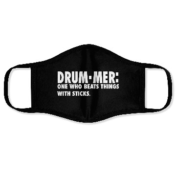 Discover Drummer One Who Beats Things With Sticks Face Masks