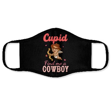Discover Cupid Find Me A Cowboy Face Masks