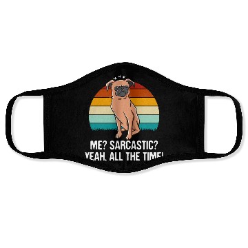 Discover Me Sarcastic Yeah All the Time Funny Nerd Humor We Face Masks