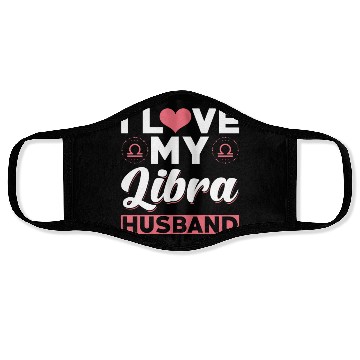 Discover I love my Libra Husband Face Masks