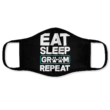 Discover Eat Sleep Groom Repeat Dog Groomer Pet Stylist Face Masks