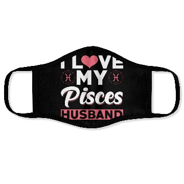 Discover I love my Pisces Husband Face Masks