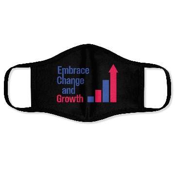 Discover Embrace Change and Growth quote typography product Face Masks
