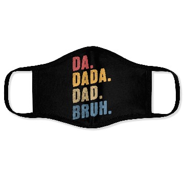 Discover Da Dada Dad Bruh Happy Father'S Day Face Masks