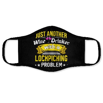 Discover Wine Drinker with Lockpicking Problem Wine Lover F Face Masks