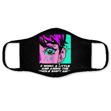 Discover Work a Little the Whole Shift Funny Anime Lover Hu Face Masks