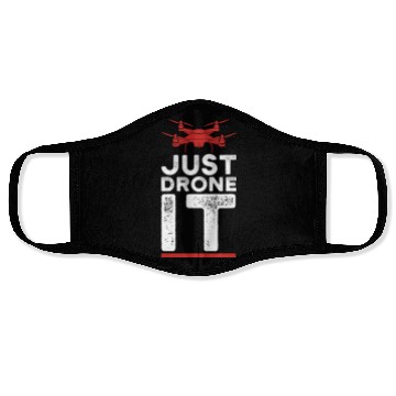 Discover Drone - just drone it Face Masks